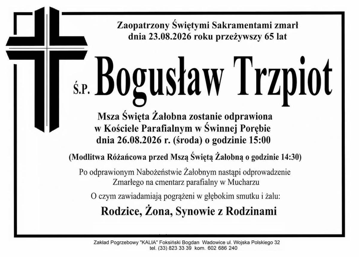 Zmarł Bogusław Trzpiot. Pogrzeb w środę, 26 sierpnia 2026 roku