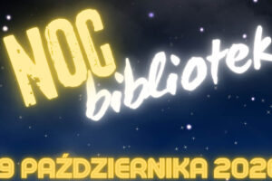Noc Bibliotek w Wadowicach